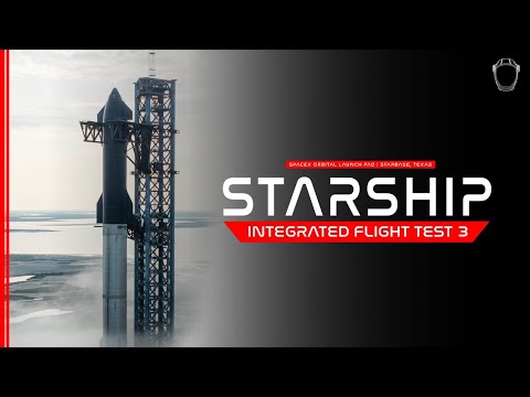 LIVE! SpaceX Starship Flight Test 3