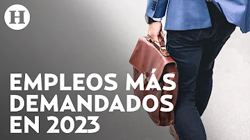 ¿Qué empleos se demandarán en 2023?