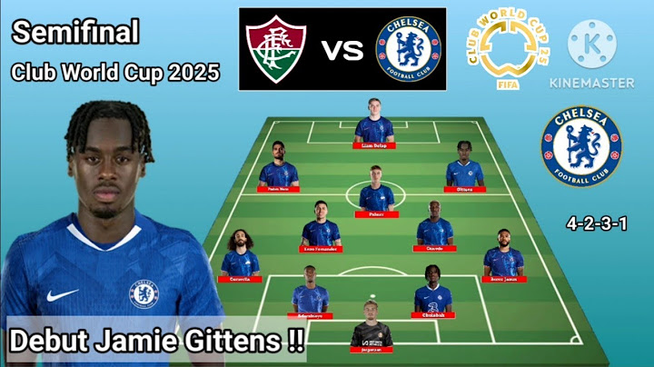 Debut Jamie Gittens !! Fluminense vs Chelsea Line Up 4-2-1-3 With Gittens Semifinal CWC 2025