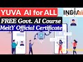 YUVA AI For ALL FREE Govt AI Course For Youth IndiaAI Mission MeitY Official Certificate mp3