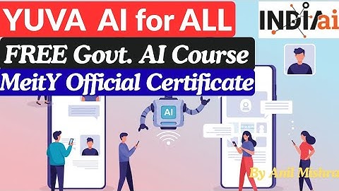 YUVA AI for ALL | FREE Govt AI Course for Youth | IndiaAI Mission | MeitY Official Certificate 🇮🇳🚀