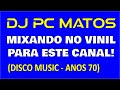 Capture de la vidéo Dj Pc Matos - Set Mix Anos 70, Mixado No Vinil. Confira!!!