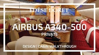 Private A340 500 Cabin Walkthrough designed by Edése Doret