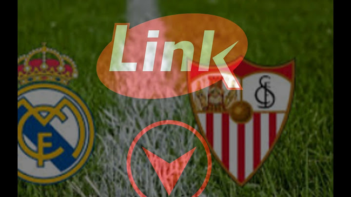 Watch Sevilla vs Real Madrid Live Streaming & Highlights