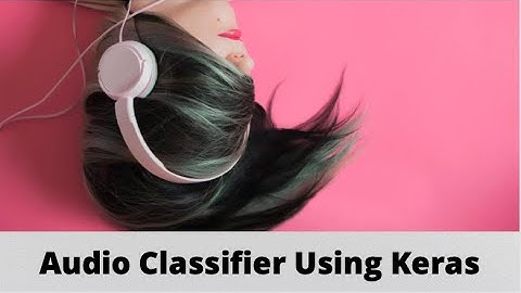 Audio Classifier Using Keras