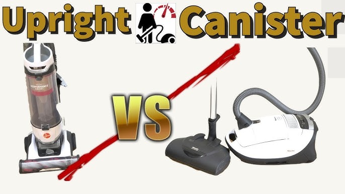 Canister Vs Upright Vacuum: Discover Your Perfect Cleaning Match