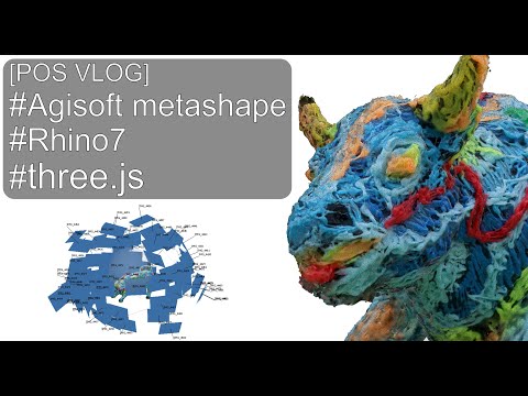 [VLOG] Agisoft metashape//photogrammetry//Rhino7//three.js