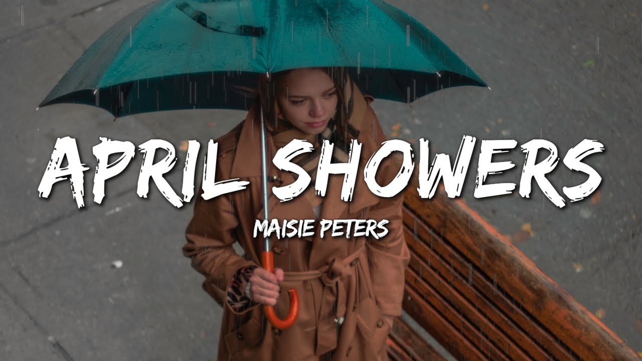 Maisie Peters April Showers (Lyrics) YouTube