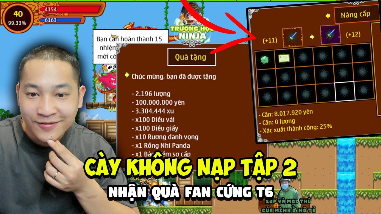 Cày Không Nạp Tập 2: Nhận Quà Fan Cứng T6 | Đập Vũ Khí +12 Cho CANCAYCUOC | Ninja School Online