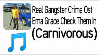 Real Gangster Crime Ost - (Carnivorous) Ema Crace Check Them In Resimi