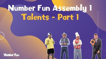 Number Fun Assembly 1 - Talents Part 1