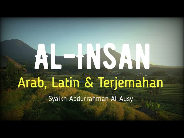 AL-INSAN ARAB, LATIN & TERJEMAHAN BAHASA INDONESIA | SYAIKH ABDURRAHMAN AL-AUSY class=