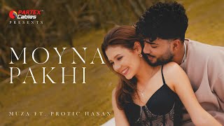 Muza - Moyna Pakhi (ft. Protic Hasan) | Official Music Video |