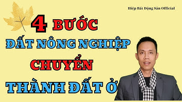 04 bước chi tiết chuyển đổi đất trồng cây lâu năm sang đất ở I Hiệp bất động sản official