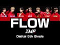 IMP. - FLOW【歌割り/パート分け】【英語/日本語】