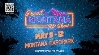Great Montana RV Show - May 9-12 - Montana ExpoPark