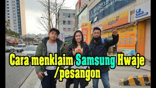 Cara menklaim Samsung Hwaje/pesangon