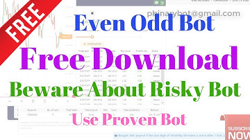 Free Binary.com Bot - Even Odd Binary Bot | Beware About Risky Bot, Use Proven Bot