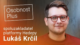 Lukáš Krčil: Na psychoterapii si můžete „vylít kyblík” a posílit duševní zdraví. Jako v posilovně