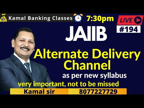#194| JAIIB |21 Aug 7:30pm | Alternate Delivery Channels-Digital Banking | by Kamal Sir