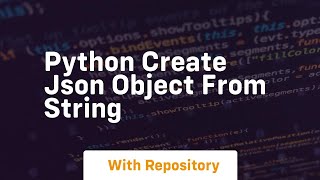 Famous python create json object from string Wealth