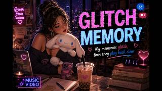 Glitch memory, V1|Trying to unlove you| Funny love & heart break song| Chill/Upbeat Vibe