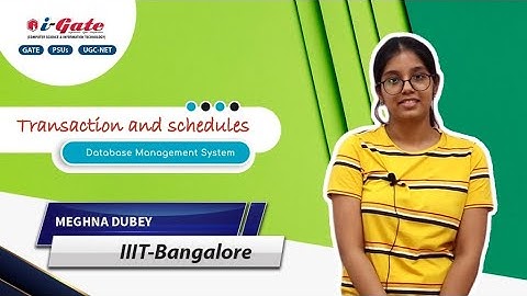 Lecture #6  |  DBMS | Transaction and schedules | Meghna Dubey (IIIT B)