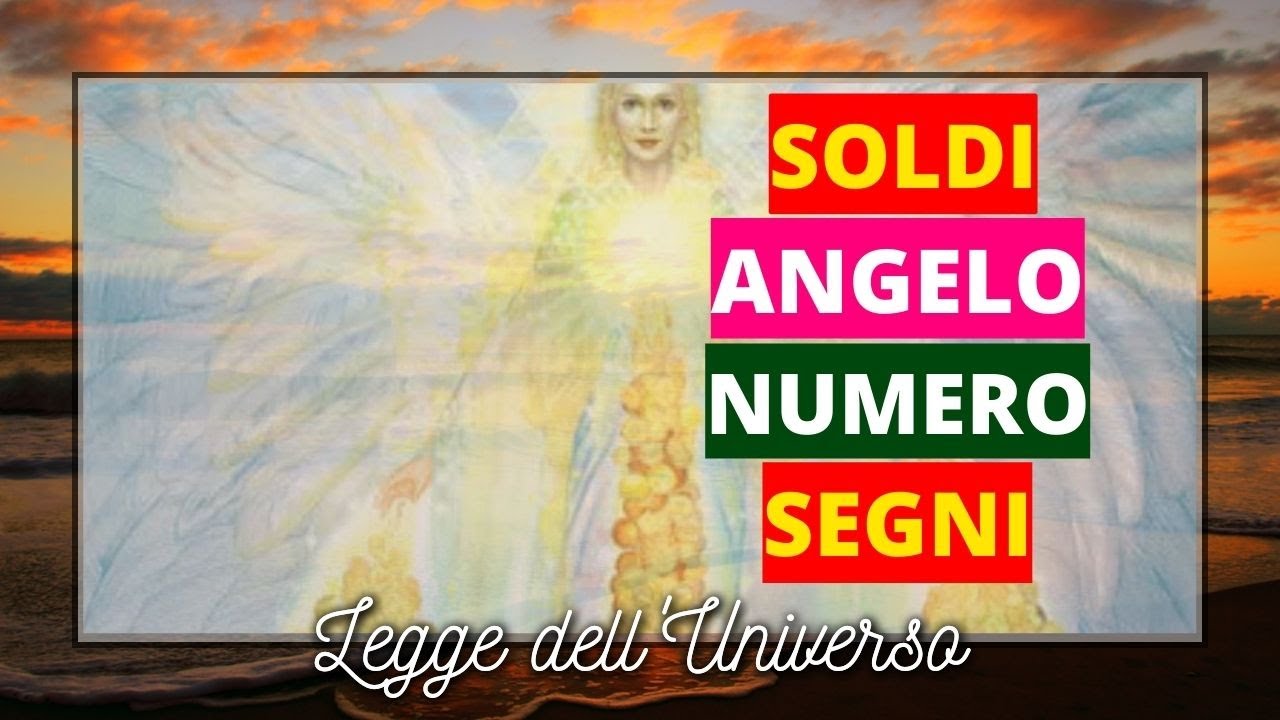 Il Numero Del Mio Angelo Custode QUALI SONO I SEGNI DEL MIO NUMERO DI ANGELO PER SOLDI? | ANGELO CUSTODE