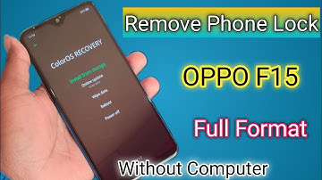 Oppo F15 Ka Lock Kaise Tode | Oppo F15 Password Unlock Factory Reset Without Pc | 2022