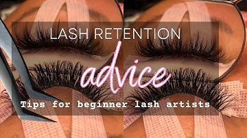 LASH TECH ADVICE💕 | HOW TO DEAL WITH LASH RETENTION ISSUES