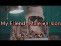 청하 (CHUNG HA) - My friend Male Version