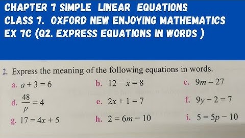 Chp 7 Simple Linear Equations. Ex 7C ( Q2). Class 7. Oxford New Enjoying Mathematics