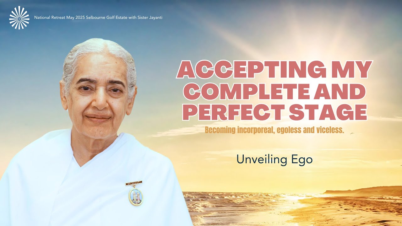 Unveiling Ego with Sister Jayanti | BK SOUTH AFRICA RETREAT 2025 | 31 MAY 2025 | 11:30 SAST