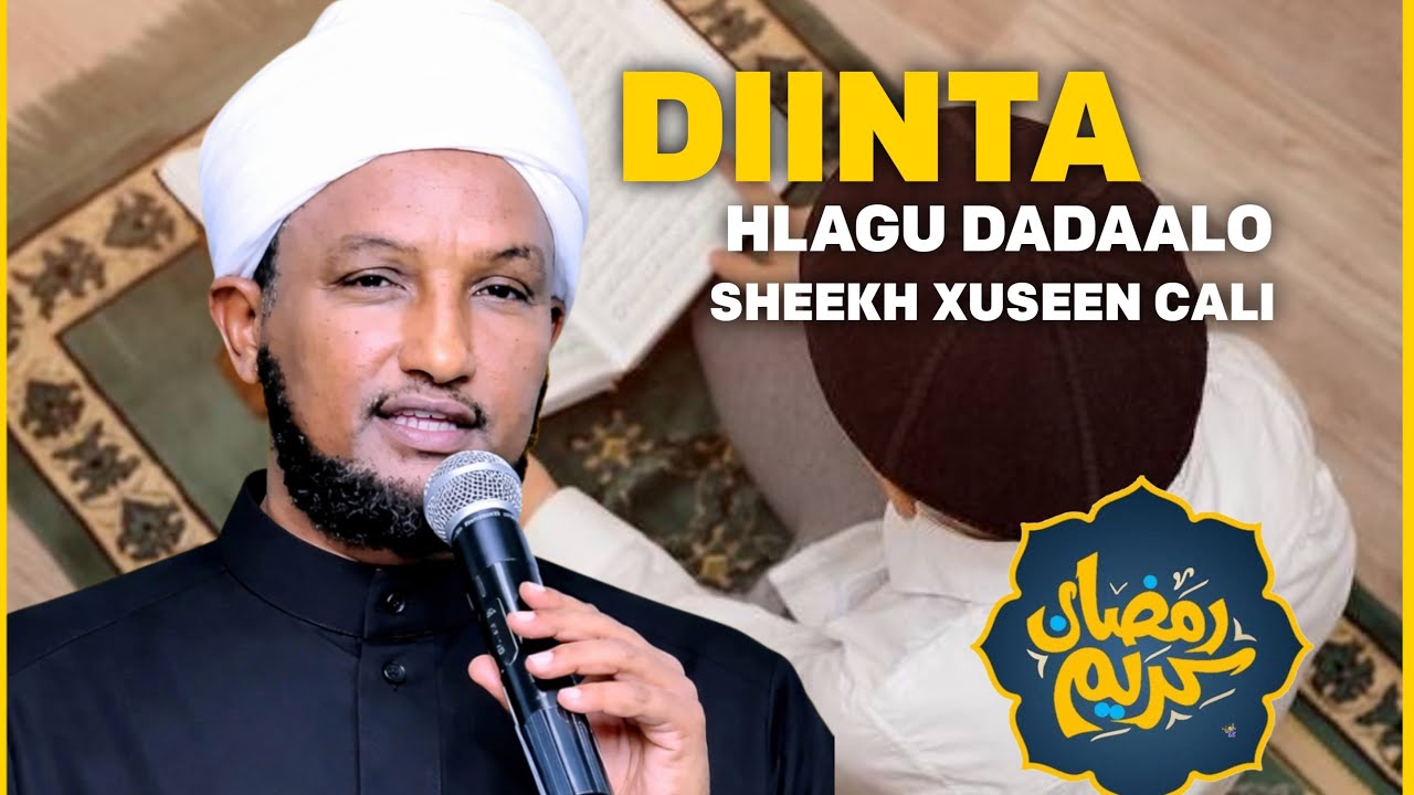 Sheekh xuseen Cali | Diinta halagu dadaalo