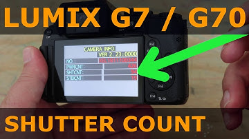 How to Check Shutter Count on Panasonic Lumix G7 / G70