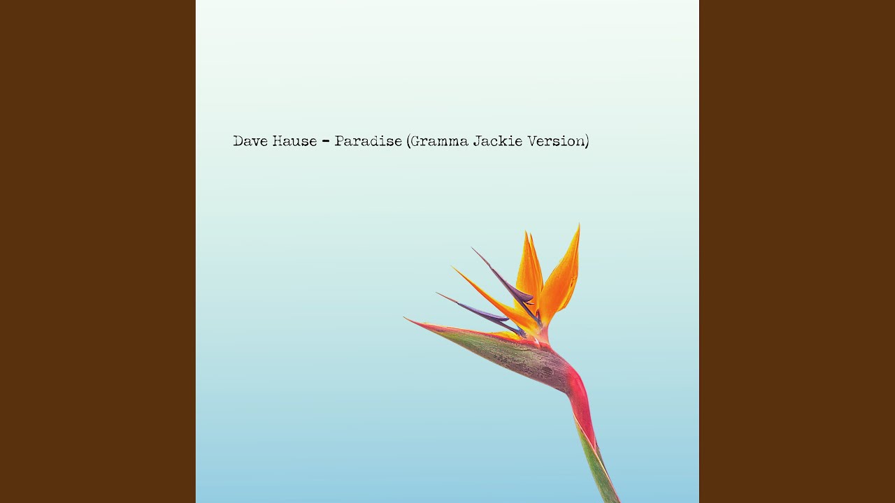 Paradise (Gramma Jackie Version)