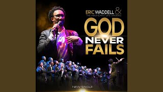 God Never Fails