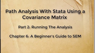 Using Covariance Matrix for Path Analysis in Stata (Part2)