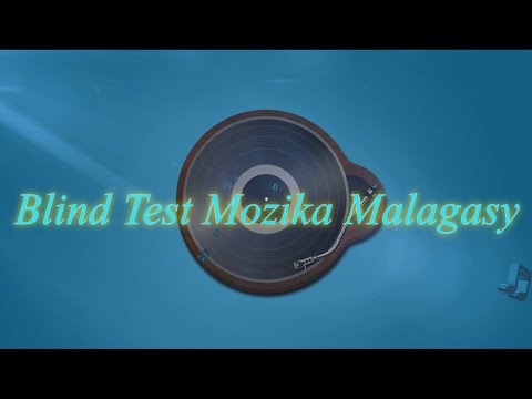 Blind Test Mozika Malagasy