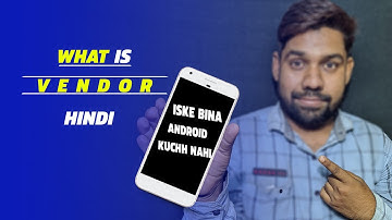 what is vendor in android? technical shahzad