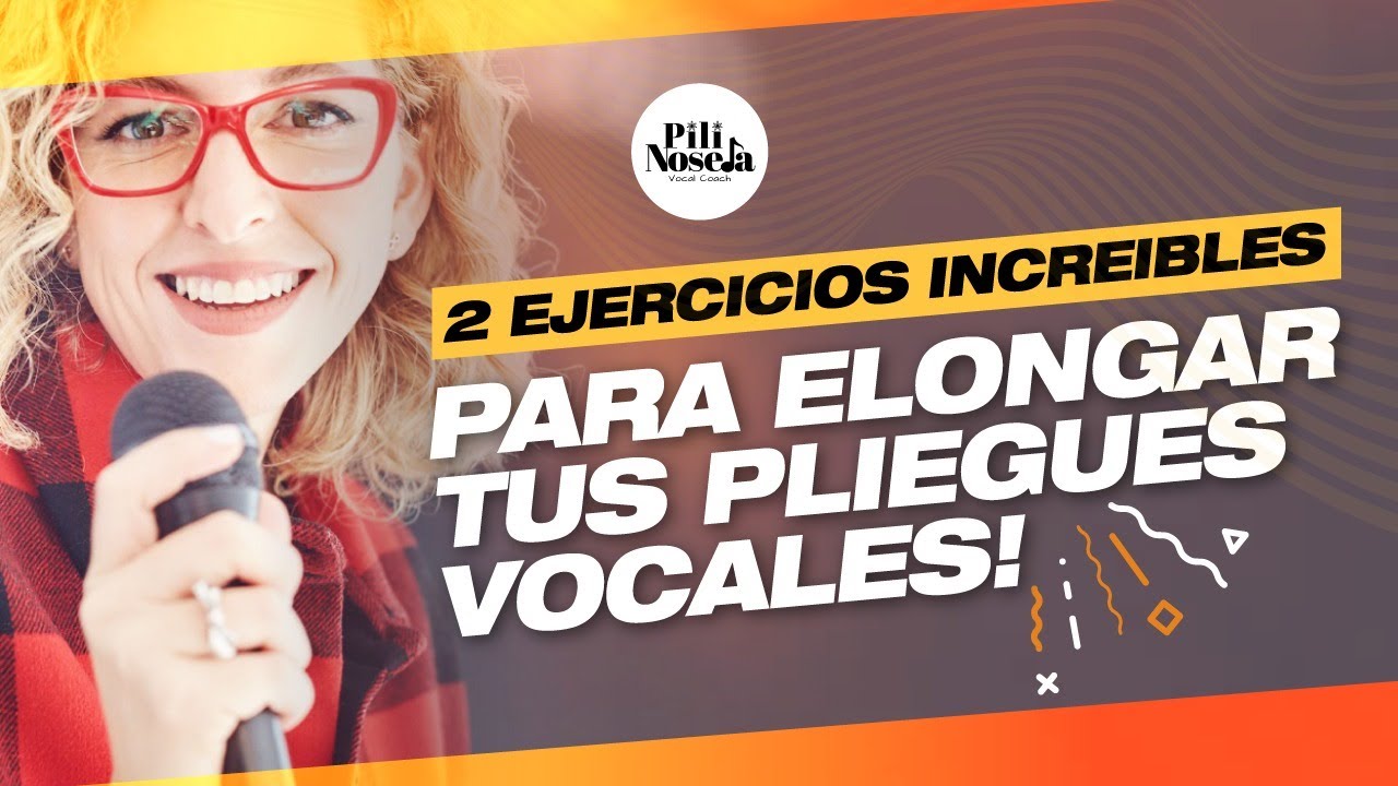 2 ejercicios mágicos para alongar y estirar tus cuerdas vocales