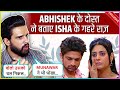Abhisheks best friend madhav sharma slams munawar faruqui  reveals dirty truth about isha malviya