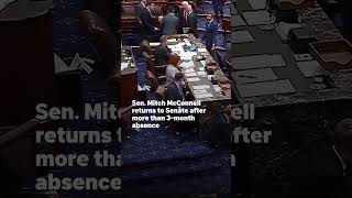 Sen. Mitch McConnell returns to Senate after more than 3-month absence