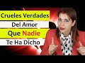 13 CRUELES VERDADES sobre el AMOR que NADIE te ha DICHO! (y TAMBIÉN de los CELOS) 💌 Blanca Mercado