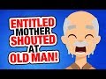 r/EntitledParents | Old Man DIDN"T Deserve This...