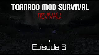 Tornado Mod Survival Episode 6: Rebuilt...?