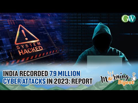 INDIA RECORDED 79 MILLION CYBER ATTACKS IN 2023: REPORT - YouTube
