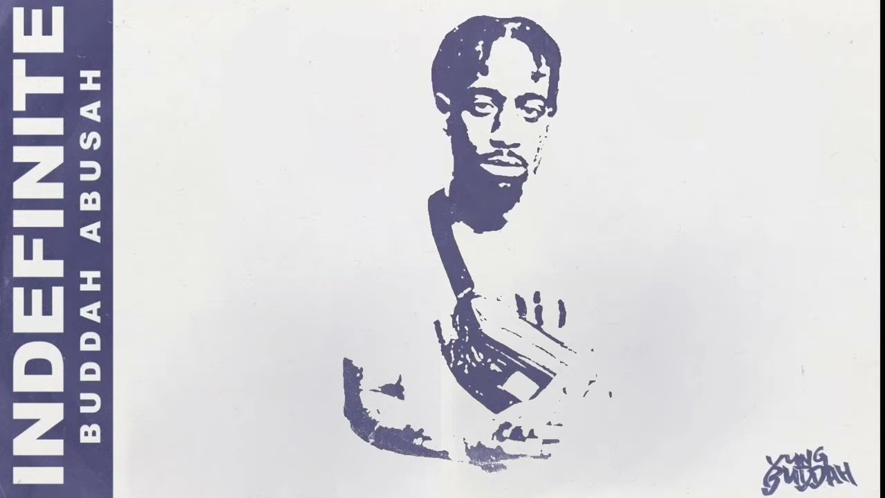 Buddah Abusah - Indefinite Prod. Yung Buddah (Official Audio)