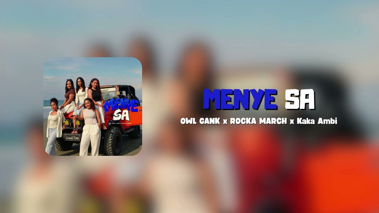 MENYE SA - OWL GANK x KAKA AMBI x ROCKA MARCH | lirik | MuskNP