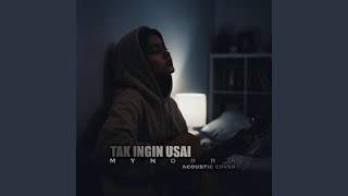 Tak Ingin Usai (Acoustic Cover)